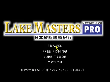 Lake Masters Pro - Nihon Juudan Kuromasu Kikou (JP) screen shot title